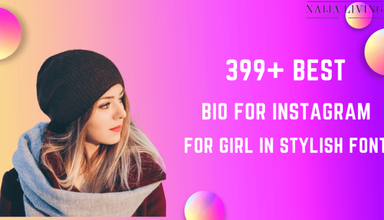 bio for instagram for girl in stylish font
