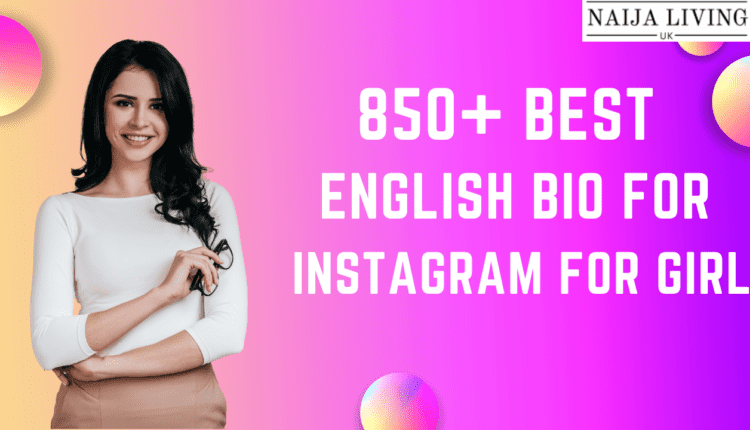 english bio for instagram for girl